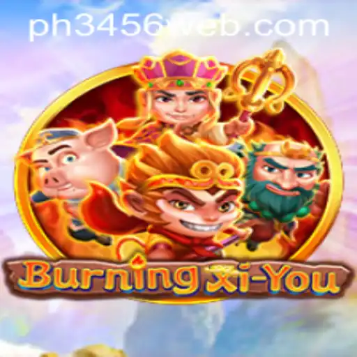 BurningXiYou: An Immersive Adventure in Mythical Realms