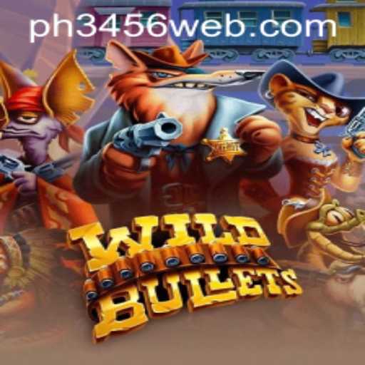 WildBullets: A Thrilling Game Adventure with PH3456.COM